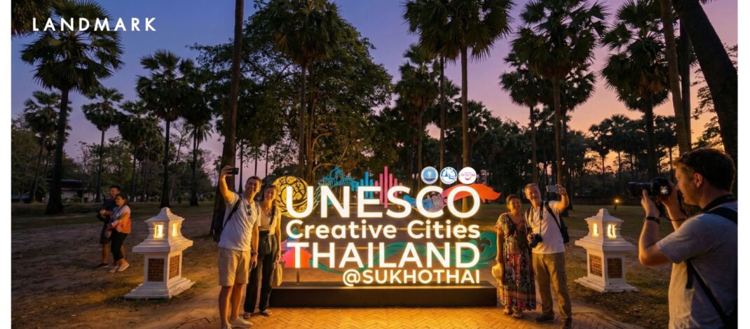 ททท.สุโขทัย ขอเชิญร่วมงาน UNESCO Creative Cities ชูมรดกโลกสุโขทัยเมืองสร้างสรรค์ ขยายตลาดการท่องเที่ยวเชื่อมโยงชุมชนสู่การเสนอขายระดับประเทศ และนานาชาติ